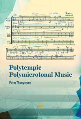 Thoegersen |  Polytempic Polymicrotonal Music | Buch |  Sack Fachmedien