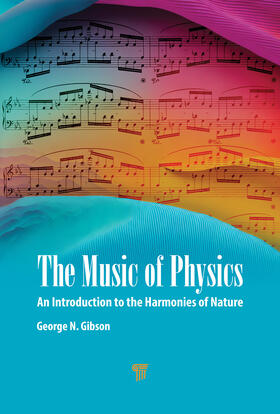 Gibson |  The Music of Physics | Buch |  Sack Fachmedien