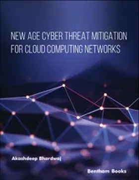 Bhardwaj |  New Age Cyber Threat Mitigation for Cloud Computing Networks | eBook | Sack Fachmedien