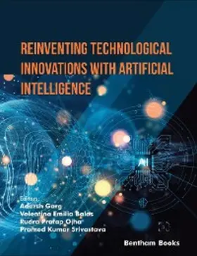 Garg / Balas / Ojha |  Reinventing Technological Innovations with Artificial Intelligence | eBook | Sack Fachmedien