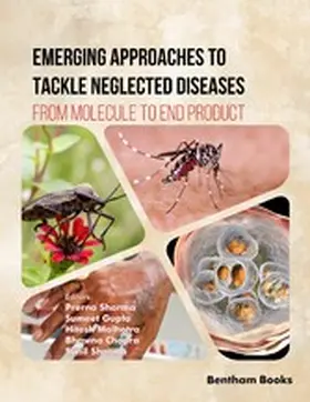 Sharma / Gupta / Malhotra |  Emerging Approaches to Tackle Neglected Diseases: From Molecule to End Product | eBook | Sack Fachmedien