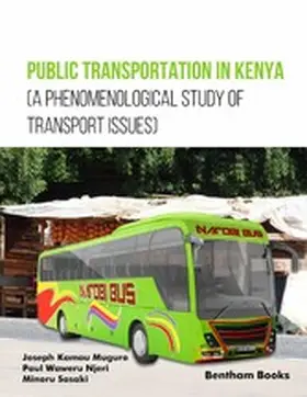 Muguro / Njeri / Sasaki |  Public Transportation in Kenya (A Phenomenological Study of Transport Issues) | eBook | Sack Fachmedien