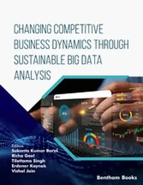 Baral / Goel / Singh |  Changing Competitive Business Dynamics Through Sustainable Big Data Analysis | eBook | Sack Fachmedien