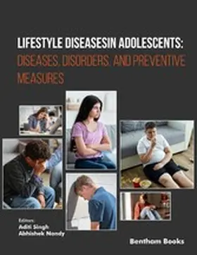 Singh / Nandy |  Lifestyle Diseases in Adolescents: Diseases, Disorders, and Preventive Measures | eBook | Sack Fachmedien