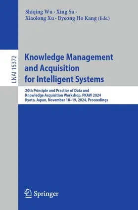 Wu / Kang / Su |  Knowledge Management and Acquisition for Intelligent Systems | Buch |  Sack Fachmedien