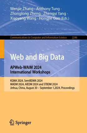 Zhang / Tung / Guo |  Web and Big Data. APWeb-WAIM 2024 International Workshops | Buch |  Sack Fachmedien