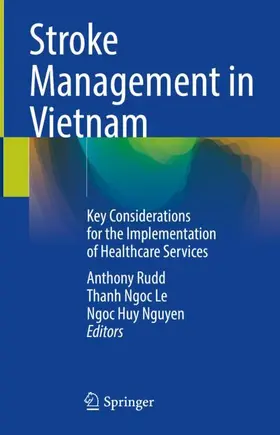 Rudd / Nguyen / Le |  Stroke Management in Vietnam | Buch |  Sack Fachmedien