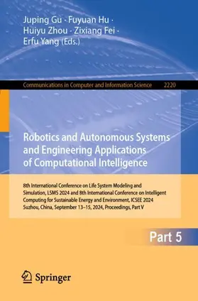 Gu / Hu / Yang |  Robotics and Autonomous Systems and Engineering Applications of Computational Intelligence | Buch |  Sack Fachmedien