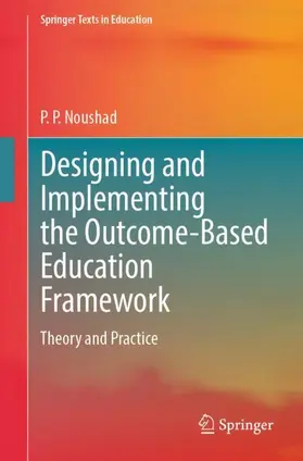 Noushad |  Designing and Implementing the Outcome-Based Education Framework | Buch |  Sack Fachmedien