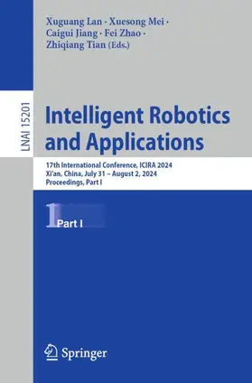 Lan / Mei / Tian |  Intelligent Robotics and Applications | Buch |  Sack Fachmedien