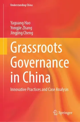 Hao / Cheng / Zhang | Grassroots Governance in China | Buch | 978-981-961355-7 | sack.de