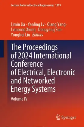 Jia / Lv / Liu |  The Proceedings of 2024 International Conference of Electrical, Electronic and Networked Energy Systems | Buch |  Sack Fachmedien