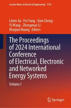 Jia / Yang / Huang |  The Proceedings of 2024 International Conference of Electrical, Electronic and Networked Energy Systems | Buch |  Sack Fachmedien