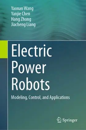 Wang / Chen / Zhong |  Electric Power Robots | eBook | Sack Fachmedien