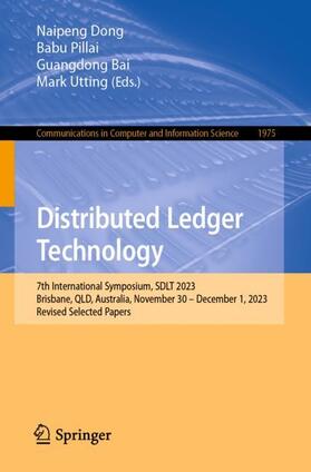 Dong / Utting / Pillai |  Distributed Ledger Technology | Buch |  Sack Fachmedien