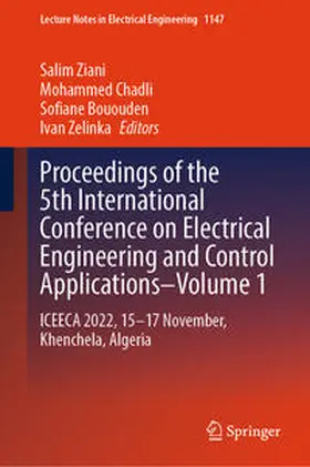 Ziani / Chadli / Bououden |  Proceedings of the 5th International Conference on Electrical Engineering and Control Applications–Volume 1 | eBook | Sack Fachmedien