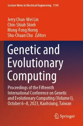 Lin / Chu / Shieh | Genetic and Evolutionary Computing | Buch | 978-981-97-0070-7 | sack.de