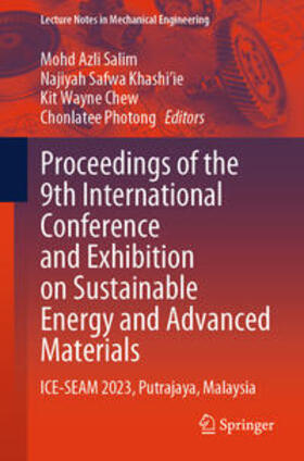 Salim / Khashi’ie / Chew |  Proceedings of the 9th International Conference and Exhibition on Sustainable Energy and Advanced Materials | eBook | Sack Fachmedien