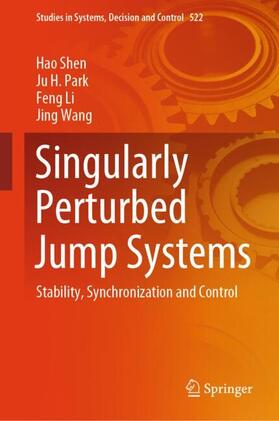 Shen / Wang / Park |  Singularly Perturbed Jump Systems | Buch |  Sack Fachmedien
