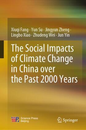 Fang / Su / Yin |  The Social Impacts of Climate Change in China over the Past 2000 Years | Buch |  Sack Fachmedien