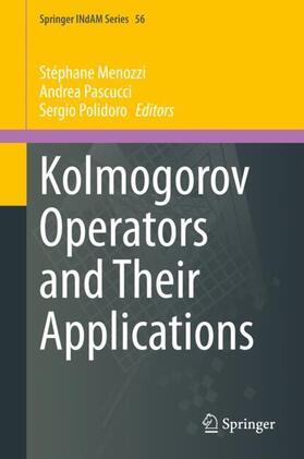 Menozzi / Polidoro / Pascucci |  Kolmogorov Operators and Their Applications | Buch |  Sack Fachmedien