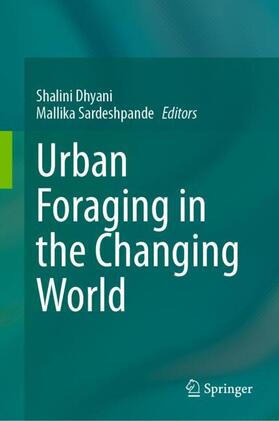 Sardeshpande / Dhyani |  Urban Foraging in the Changing World | Buch |  Sack Fachmedien