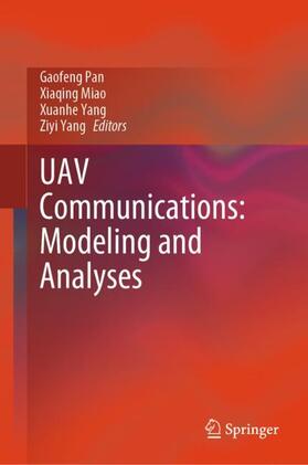 Pan / Yang / Miao |  UAV Communications: Modeling and Analyses | Buch |  Sack Fachmedien