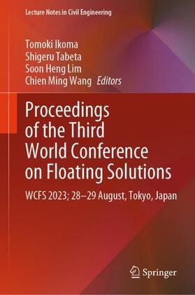 Ikoma / Wang / Tabeta |  Proceedings of the Third World Conference on Floating Solutions | Buch |  Sack Fachmedien