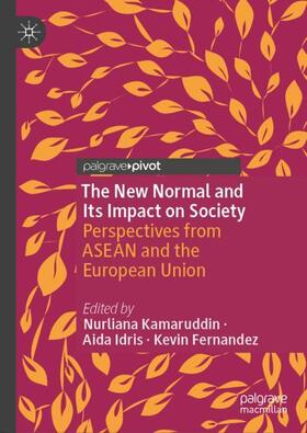 Kamaruddin / Fernandez / Idris |  The New Normal and Its Impact on Society | Buch |  Sack Fachmedien