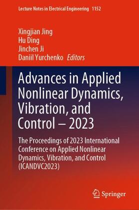 Jing / Ding / Ji |  Advances in Applied Nonlinear Dynamics, Vibration, and Control ¿ 2023 | Buch |  Sack Fachmedien