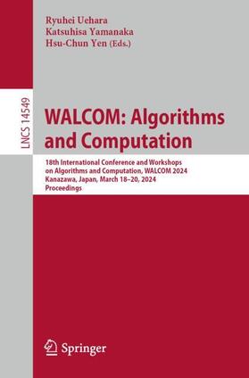 Uehara / Yen / Yamanaka |  WALCOM: Algorithms and Computation | Buch |  Sack Fachmedien