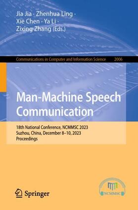 Jia / Ling / Zhang |  Man-Machine Speech Communication | Buch |  Sack Fachmedien