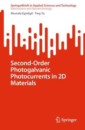 Yu / Eginligil |  Second-Order Photogalvanic Photocurrents in 2D Materials | Buch |  Sack Fachmedien