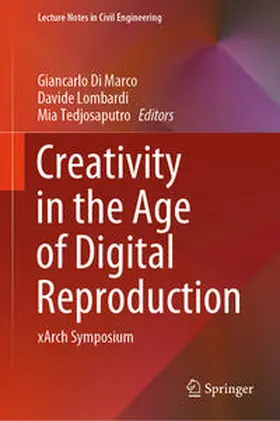 Di Marco / Lombardi / Tedjosaputro |  Creativity in the Age of Digital Reproduction | eBook | Sack Fachmedien