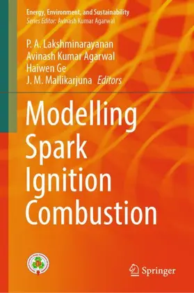 Lakshminarayanan / Mallikarjuna / Agarwal |  Modelling Spark Ignition Combustion | Buch |  Sack Fachmedien