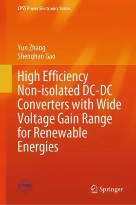 Gao / Zhang |  High Efficiency Non-isolated DC-DC Converters with Wide Voltage Gain Range for Renewable Energies | Buch |  Sack Fachmedien