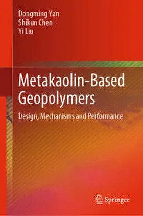 Yan / Chen / Liu | Metakaolin-Based Geopolymers | E-Book | sack.de