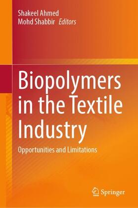 Shabbir / Ahmed |  Biopolymers in the Textile Industry | Buch |  Sack Fachmedien