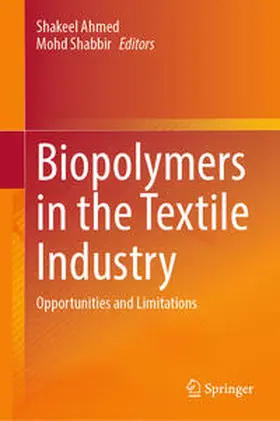 Ahmed / Shabbir |  Biopolymers in the Textile Industry | eBook | Sack Fachmedien