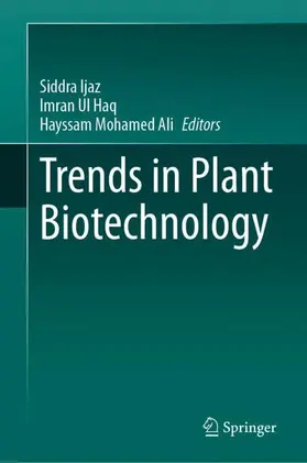 Ijaz / Mohamed Ali / Ul Haq |  Trends in Plant Biotechnology | Buch |  Sack Fachmedien