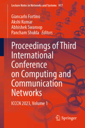 Fortino / Kumar / Swaroop |  Proceedings of Third International Conference on Computing and Communication Networks | eBook | Sack Fachmedien