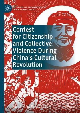 Lijun |  Contest for Citizenship and Collective Violence During China¿s Cultural Revolution | Buch |  Sack Fachmedien