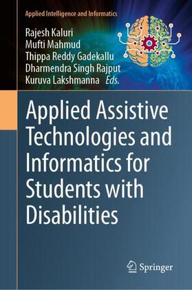 Kaluri / Mahmud / Lakshmanna |  Applied Assistive Technologies and Informatics for Students with Disabilities | Buch |  Sack Fachmedien
