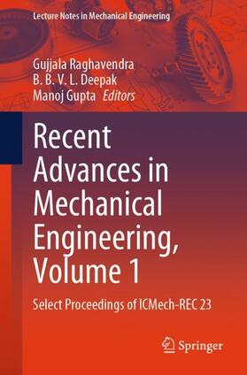 Raghavendra / Gupta / Deepak |  Recent Advances in Mechanical Engineering, Volume 1 | Buch |  Sack Fachmedien