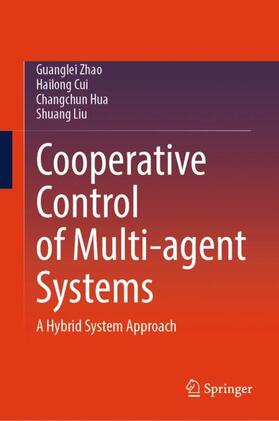 Zhao / Liu / Cui |  Cooperative Control of Multi-agent Systems | Buch |  Sack Fachmedien