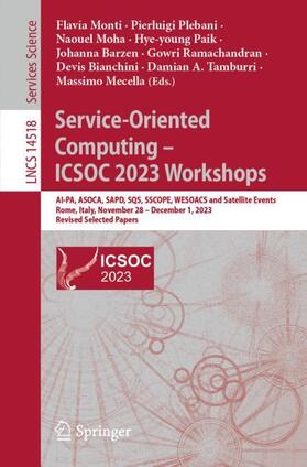 Monti / Plebani / Moha |  Service-Oriented Computing ¿ ICSOC 2023 Workshops | Buch |  Sack Fachmedien