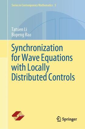 Rao / Li |  Synchronization for Wave Equations with Locally Distributed Controls | Buch |  Sack Fachmedien