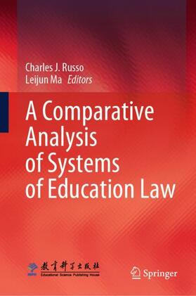 Ma / Russo |  A Comparative Analysis of Systems of Education Law | Buch |  Sack Fachmedien