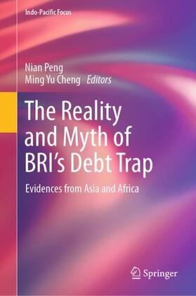 Cheng / Peng |  The Reality and Myth of BRI¿s Debt Trap | Buch |  Sack Fachmedien