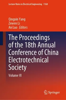 Yang / Luo / Li |  The Proceedings of the 18th Annual Conference of China Electrotechnical Society | Buch |  Sack Fachmedien